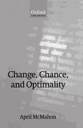 Change, Chance, and Optimality