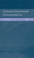 Yearbook of International Environmental Law: Volume 5: 1994