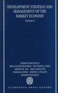 Development Strategy and Management of the Market Economy: Volume I