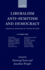 Liberalism, Anti-Semitism, and Democracy: Essays in Honour of Peter Pulzer