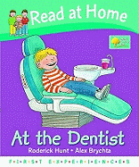 Read at Home: First Experiences: At the Dentist