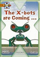 Project X: Strong Defences: the X-bots are Coming...
