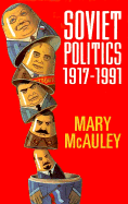 Soviet Politics 1917-1991