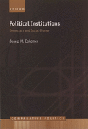 Political Institutions: Democracy and Social Choice