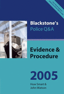 Blackstone's Police Q&A: Evidence and Procedure 2005