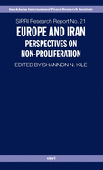 Europe and Iran: Perspectives on Non-Proliferation