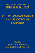 Church-of-Englandism and Its Catechism Examined