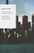 Digital Cities: The Internet and the Geography of Opportunity