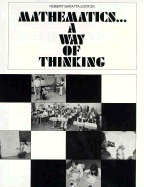 Mathematics...a Way of Thinking