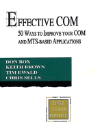 Effective Com: 50 Ways to Improve Your Com and MTS-Based Applications