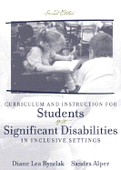 Curriculum and Instruction for Students with Significant Disabilities in Inclusive Settings
