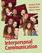 Your Interpersonal Communication: Nature/Nurture Intersections