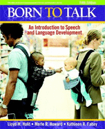 Born to Talk: An Introduction to Speech and Language Development