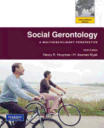 Social Gerontology: A Multidisciplinary Perspective