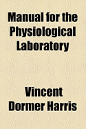 Manual for the Physiological Laboratory