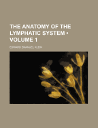 The Anatomy of the Lymphatic System