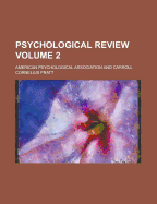 Psychological Review (Volume 1)