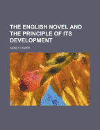 The English Novel and the Principle of Its Development