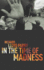 In the Time of Madness