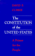 The Constitution of the United States: A Primer for the People