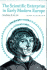 The Scientific Enterprise in Early Modern Europe Scientific Enterprise in Early Modern Europe Scientific Enterprise in Early Modern Europe: Readings from Isis Readings from Isis Readings from Isis