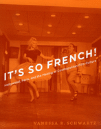 ISBN 9780226742434 product image for its so french hollywood paris and the making of cosmopolitan film culture | upcitemdb.com