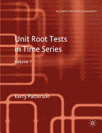Unit Root Tests in Time Series: v. 1: Key Concepts and Problems