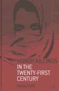 Honor Killings in the Twenty-First Century