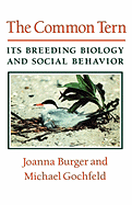 Common Tern: Its Breeding Biology and Social Behavior