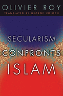 Secularism Confronts Islam