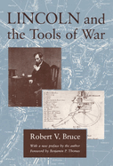 Lincoln and the Tools of War,