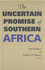 The Uncertain Promise of Southern Africa