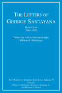 The Letters of George Santayana, Book Eight, 1948-1952