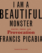i am a beautiful monster poetry prose and provocation