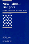 New Global Dangers: Changing Dimensions of International Security