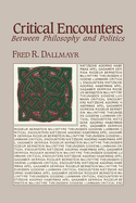 ISBN 9780268007744 product image for Critical Encounters: Between Philosophy & Politics | upcitemdb.com