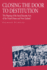 Closing the Door to Destitution: The Shaping of the Social Security Acts of the United States...