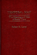 Temporal Man: The Meaning and Uses of Social Time