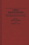 Open Institutions: The Hope for Democracy
