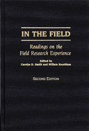 In the Field: Readings on the Field Research Experience, Second Edition