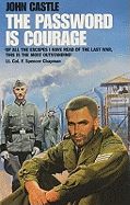The Password is Courage