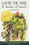 Led by the Nose: A Garden of Smells