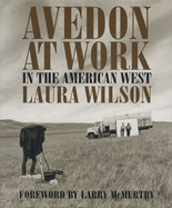 Avedon at Work in the American West