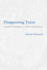 Disappearing Traces: Holocaust Testimonials, Ethics, and Aesthetics