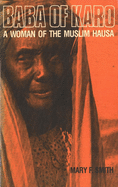 Baba of Karo, a Woman of the Muslim Hausa