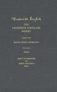The Frederick Douglass Papers: Volume 4, Series One: Speeches, Debates, and Interviews, 1864-80