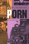 porn myths for the twentieth century