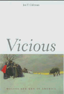 Vicious: Wolves and Men in America
