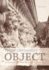 From Ornament to Object: Genealogies of Architectural Modernism