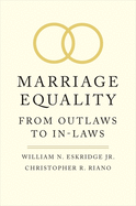 marriage equality from outlaws to in laws